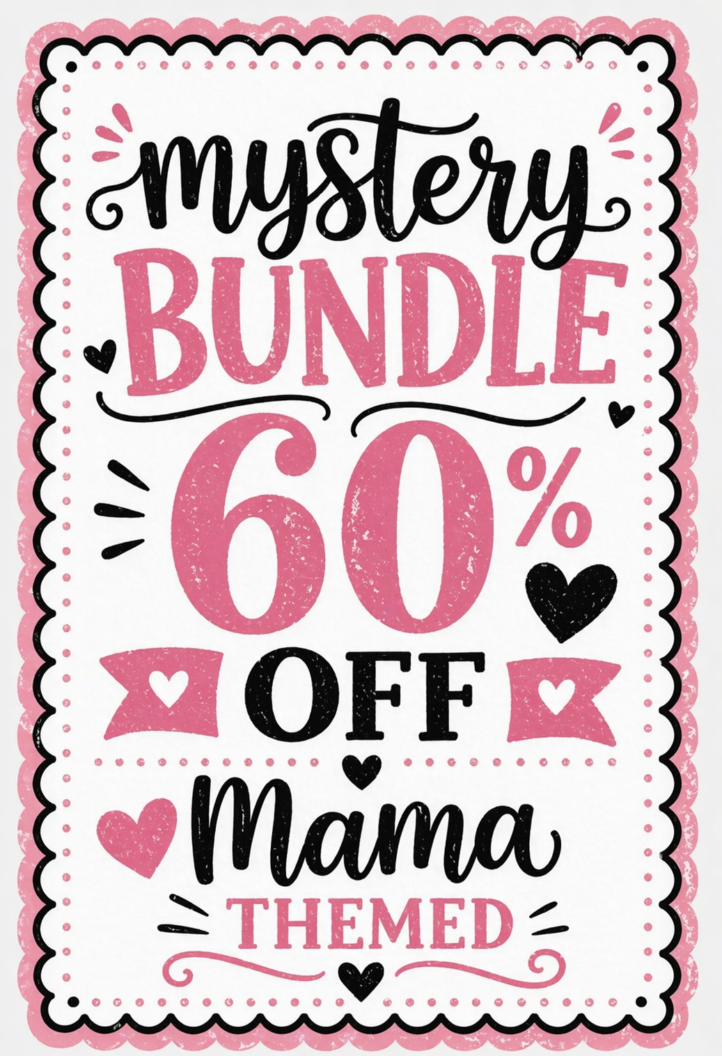 Mystery Mama Themed Bundles 4/23/26